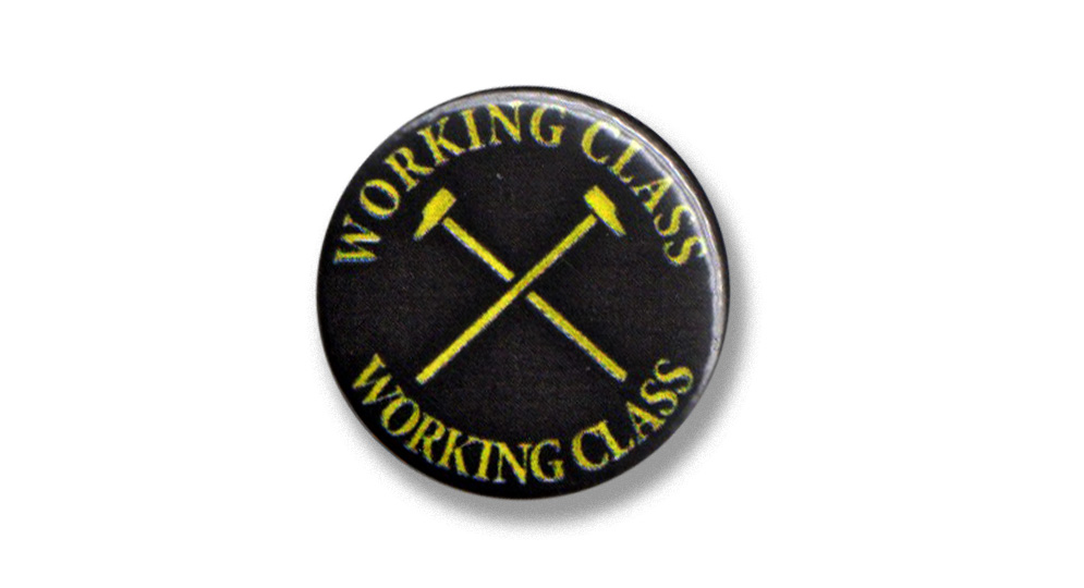 BUTTON PIN WORKING CLASS Pins & Stickers