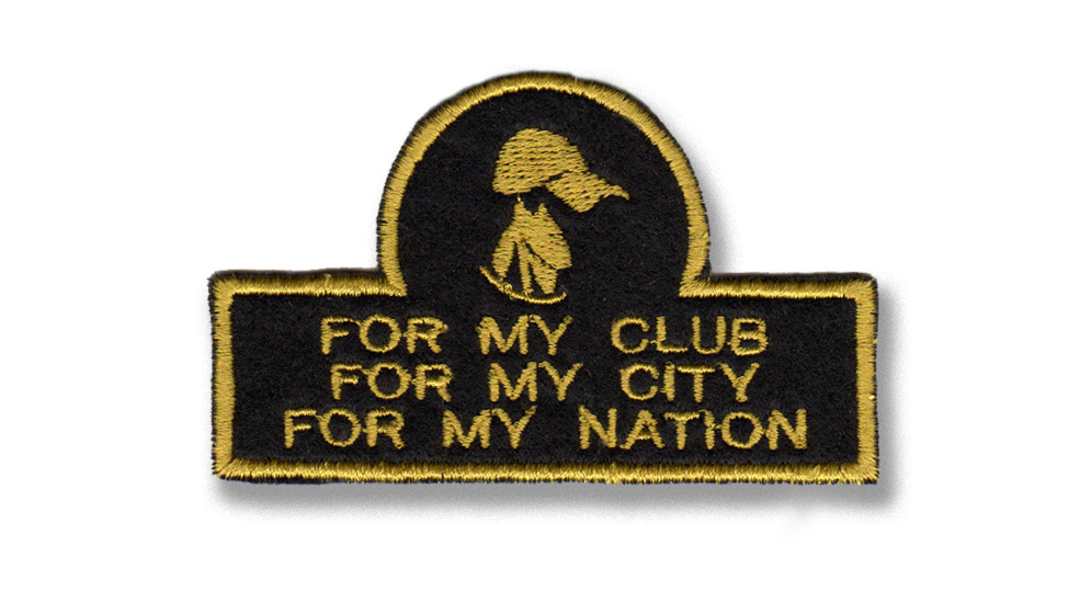 FOR MY CLUB,FOR MY CITY, FOR MY NATION CAP Patches