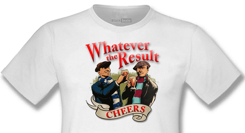 WHATEVER THE RESULT WHITE T-shirts